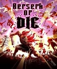 Berserk or Die