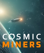 Cosmic Miners抢先体验版