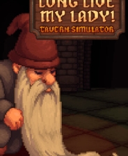 Long Live My Lady!Tavern Simulator