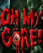 Oh My Gore!