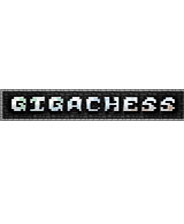 Gigachess