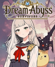 Dream Abyss：Survivors