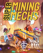 Super Mining Mechs